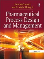 Pharmaceutical Process Design And Management